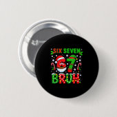 67 Six Seven Burh Weihnachten 6 7 Meme Button (Vorne & Hinten)