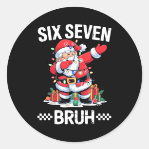 67 Six Seven Burh Weihnachten 6 7 Meme Runder Aufkleber