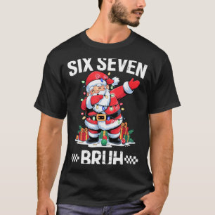 67 Six Seven Burh Weihnachten 6 7 Meme T-Shirt