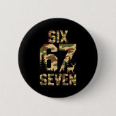 67 Six Seven Camo Deer Buck Meme Funny Hunting Out Button (Vorderseite)