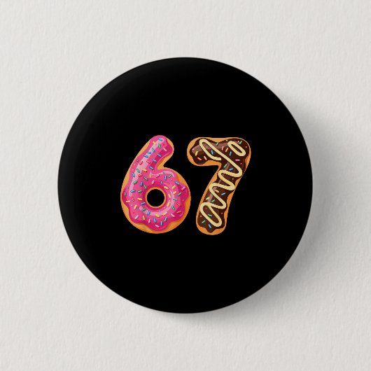 67 Six Seven Donut Meme Lustig Süße Streusel Button (Vorderseite)