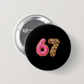 67 Six Seven Donut Meme Lustig Süße Streusel Button (Vorne & Hinten)