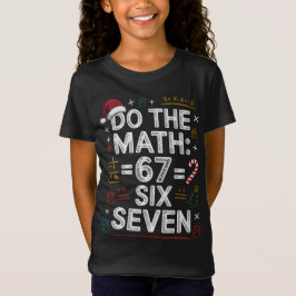 67 Six Seven Fun Holiday Math Shirt