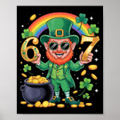 67 Six Seven Funny 6 7 Meme St Patricks Day Leprec Poster (Vorne)