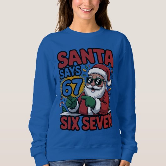 67 Six Seven Funny Christmas Santa Meme Sweatshirt (Vorderseite)