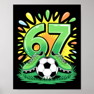 67 Six Seven Fußball Fußll Lustiges Meme Jungen Mä Poster