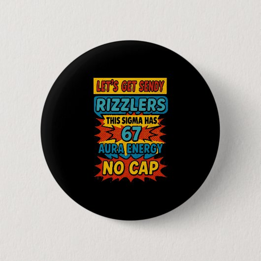 67 Six Seven Get Sendy Meme Design Lustig 6 7 Sigm Button (Vorderseite)