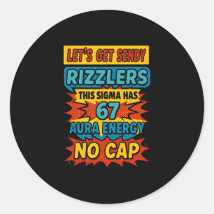 67 Six Seven Get Sendy Meme Design Lustig 6 7 Sigm Runder Aufkleber