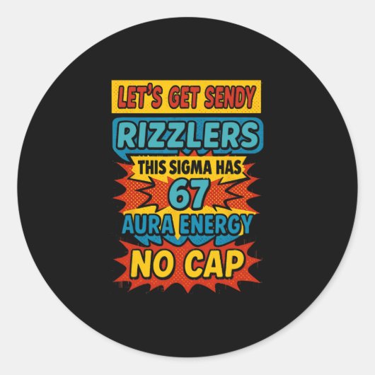 67 Six Seven Get Sendy Meme Design Lustig 6 7 Sigm Runder Aufkleber (Vorderseite)