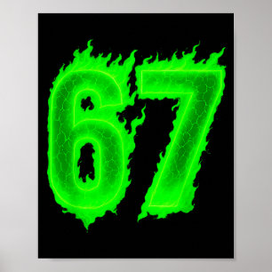 67 Six Seven Grüne Flamme Bunte Coole Lustige 6 7 Poster