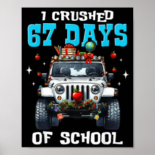 67 Six Seven ich zermalme 67 Schultage lustiges Me Poster