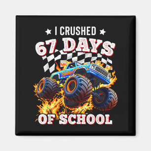 67 Six Seven Ich zermalme 67 Schultage Monster LKW Magnet