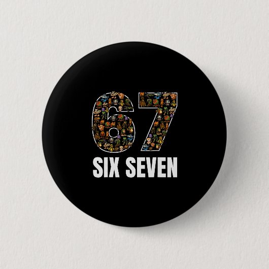 67 Six Seven Italienischer Brainrot Gen Alpha Slan Button (Vorderseite)