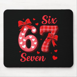 67 Six Seven Kokette Bogen Mädchen Kinder Valentin Mousepad