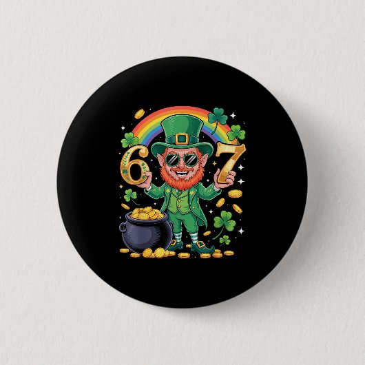 67 Six Seven Lustig 6 7 Meme St Patricks Day Lepre Button (Vorderseite)
