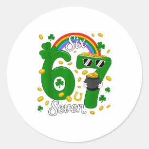 67 Six Seven Lustig 6 7 Meme St Patricks Day Lepre Runder Aufkleber