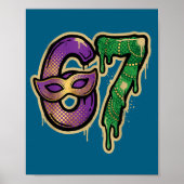 67 Six Seven Mardi Gras Graffiti Gen Alpha Brain R Poster (Vorne)