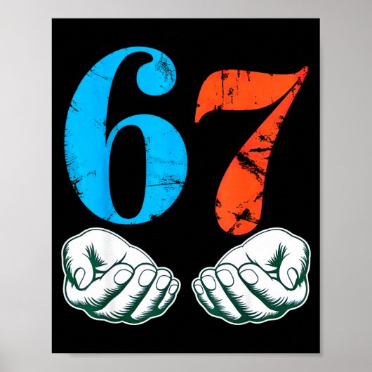 67 Six Seven Meme 6 7 Hands Poster (Vorne)