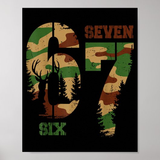 67 Six Seven Meme Camo Deer Hunting Gift For Boys  Poster (Vorne)