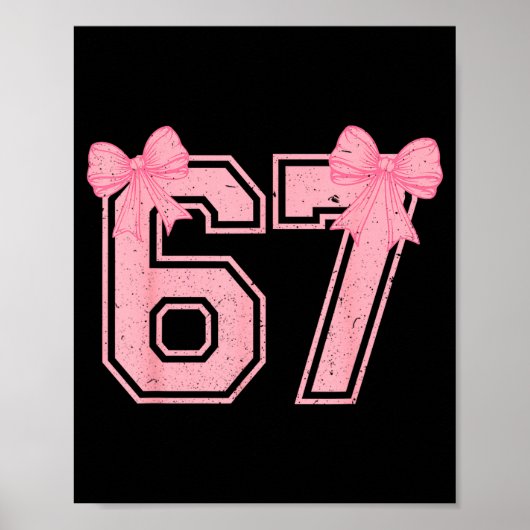 67 Six Seven Meme Coquette Nk Bow 6 7 Gen Alpha Sl Poster (Vorne)