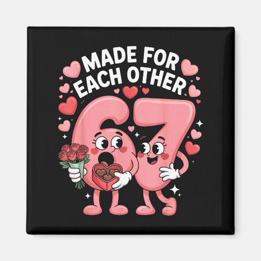 67 Six Seven Meme Gen Alpha Valentines Day Coquett Magnet (Vorne)