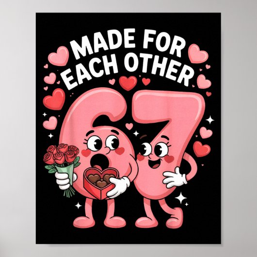 67 Six Seven Meme Gen Alpha Valentines Day Coquett Poster (Vorne)