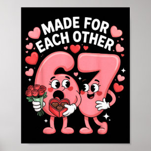 67 Six Seven Meme Gen Alpha Valentinstag Kokette Poster
