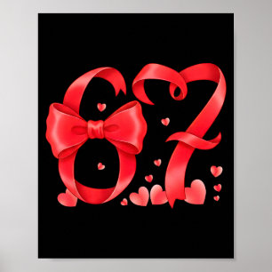 67 Six Seven Meme Gen Alpha Valentinstag Koketteri Poster