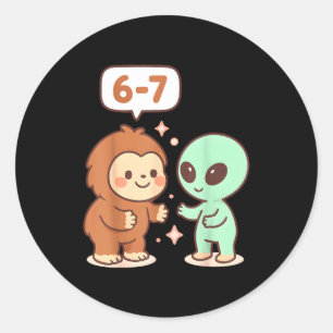 67 Six Seven Meme Lustig Bigfoot Alien Sasquatch U Runder Aufkleber