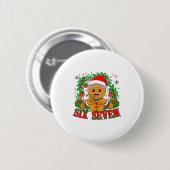 67 Six Seven Meme Lustiges Weihnachten Lebkuchen H Button (Vorne & Hinten)
