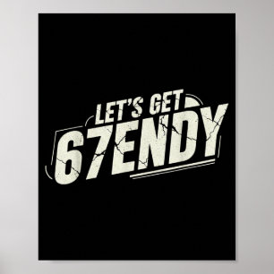 67 Six Seven Sendy 6 7endy Lass uns Sendy 67 Meme  Poster