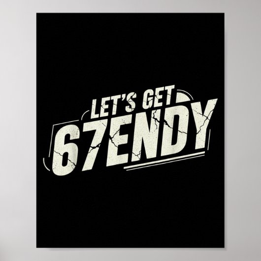67 Six Seven Sendy 6 7endy Lass uns Sendy 67 Meme Poster (Vorne)