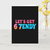 67 Six Seven Sendy 6 7endy Let's Get Sendy 67 Meme Karte (Gelbe Blume)
