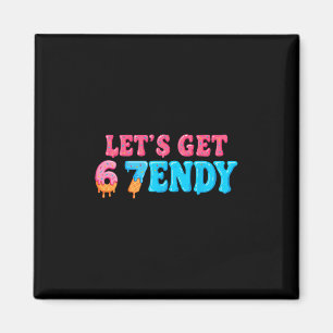 67 Six Seven Sendy 6 7endy Let's Get Sendy 67 Meme Magnet