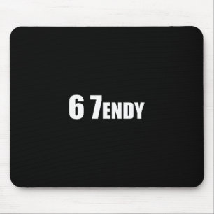 67 Six Seven Sendy 6 7endy Let's Get Sendy 67 Meme Mousepad