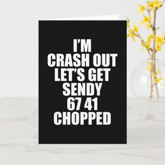 67 Six Seven Sendy Let's Get Sendy 6 7endy 67 Meme Karte (Gelbe Blume)