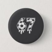 67 Soccer Ice Cream Drip Gen Alpha Six Seven Meme Button (Vorderseite)