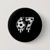 67 Soccer Ice Cream Drip Gen Alpha Six Seven Meme  Button (Vorderseite)