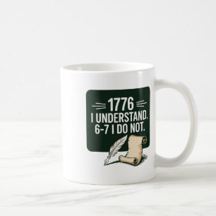 67 Sozialkundelehrer 1776 Ich verstehe 6 7 Ich Kaffeetasse