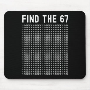 67 Spiel Finden 67 Meme Jungen Mädchen 6 7 Slang T Mousepad