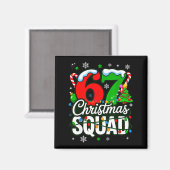 67 Squad Teacher Christmas Funny Holiday Clroom Cr Magnet (Vorderseite/Rückseite)