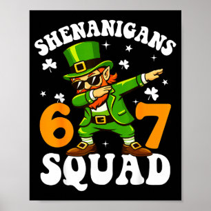 67 St. Patricks Meme sechs sieben Kobold Poster
