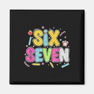 67 T-Shirt für Lehrer 67 Meme Frauen Lehrerin Six  Magnet