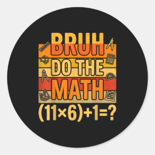 67 T-Shirt Six Seven Meme 6-7 Jungen Mädchen Bruh Runder Aufkleber