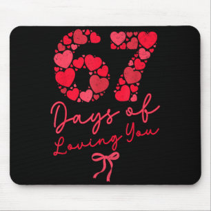 67 Tage Dich Lieben Valentinstag Paar Koketterie Mousepad