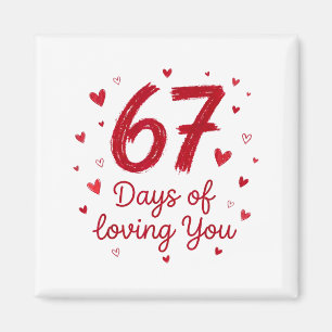 67 Tage dich zu lieben Lustiges Paar Valentinstag  Magnet