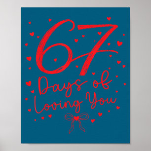 67 Tage dich zu lieben Six Seven Meme Valentinstag Poster