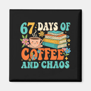 67 Tage Kaffee- und Chaosliebhaber Lustiger 67er-M Magnet