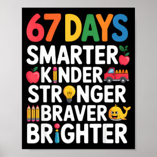 67 Tage schlauer kinder stärker mutiger heller Poster