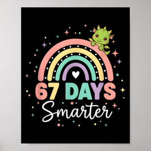 67 Tage schlauer Lustiger Drache Regenbogen Kinder Poster